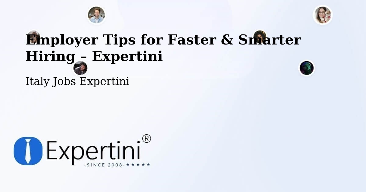 Employer Tips for Hiring & Recruitment – Vivaro - Vivaro, Italy Jobs Expertini