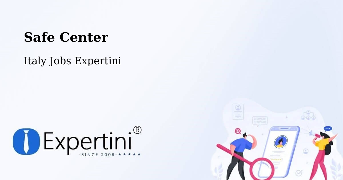 Safety Center – Vivaro - Italy Jobs Expertini